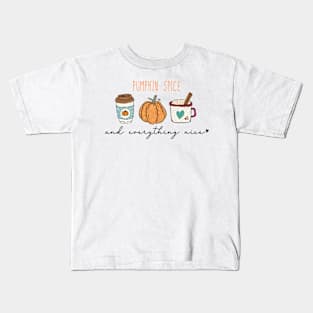 Pumpkin Spice And Everything Nice Kids T-Shirt